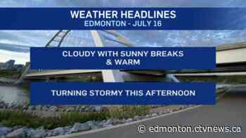 Edmonton weather for Thursday, July 16 - CTV News Edmonton