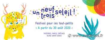 Festival Un neuf trois Soleil ! Parc Georges Valbon – La Courneuve dimanche 30 août 2020 - Unidivers