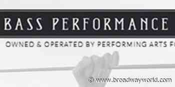 Performing Arts Fort Worth Announces Additional Programming Changes - Broadway World