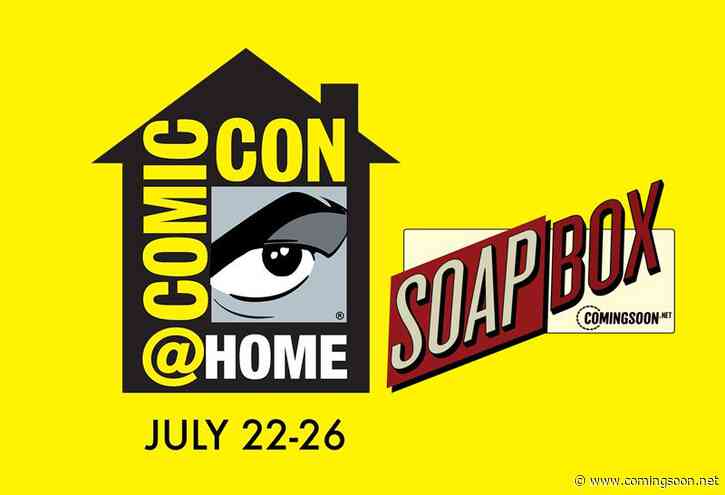 CS Soapbox: Was Comic-Con@Home a Bust?