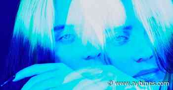 Billie Eilish’s Isolation Awakening, and 8 More New Songs