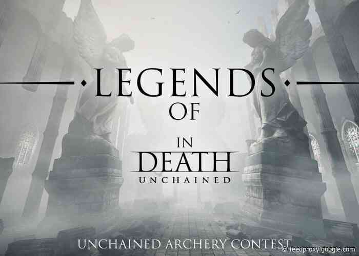 Legends Of In Death Unchained VR archery contest runs until August 4th 2020