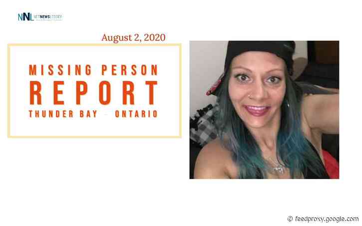 August 2, 2020 – Missing 41-Year-Old Woman - Thunder Bay news - NewsLocker