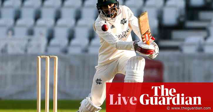 County cricket: Notts v Derbyshire and more, Bob Willis Trophy, day three – live!