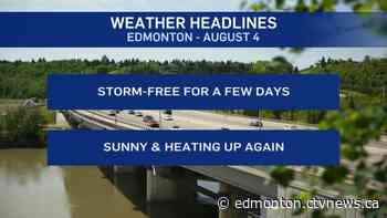 Edmonton weather for Tuesday, August 4 | CTV News - CTV News