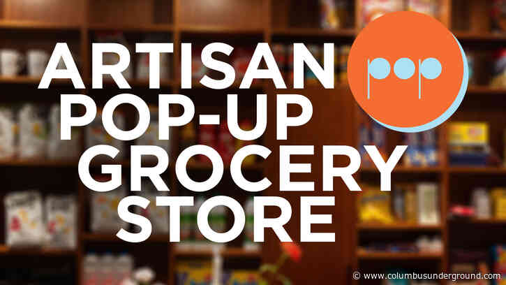 Artisan Pop-Up Grocery Store Launching Downtown