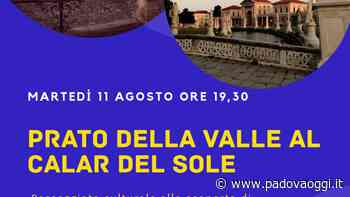 A Padova la passeggiata culturale "Prato della Valle al calar del sole" - PadovaOggi
