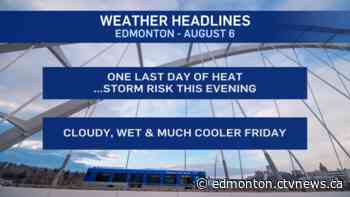 Edmonton weather for Thursday, August 6 - CTV News Edmonton