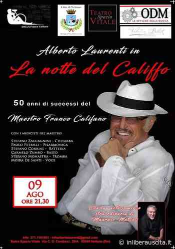 Nettuno. Stasera alle 21.30, Alberto Laurenti in “La notte del Califfo” - InLiberaUscita.it