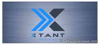 Xtant Medical Announces Debt Restructuring – OrthoSpineNews - OrthoSpineNews