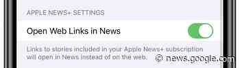 Apple News+ in iOS 14 Opens Article Web Links in Apple News, Intercepting Traffic From Websites - MacRumors