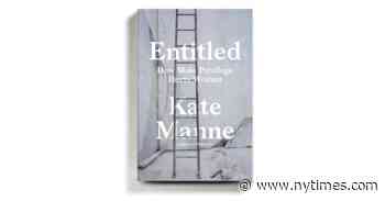 ‘Entitled’ Takes a Scalpel to What Men Feel They Automatically Deserve