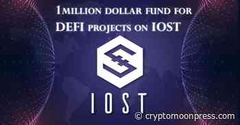DeFi Projects Get a Kickstart – IOST Unveils Noah Oracle Fund - CryptoMoonPress