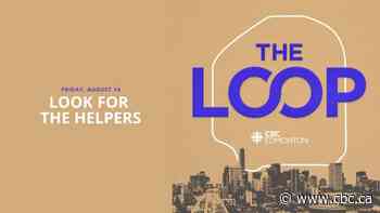 The Loop: Look for the helpers