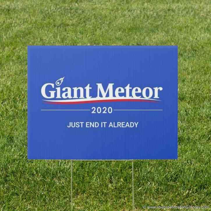 Giant Meteor 2020 Sign