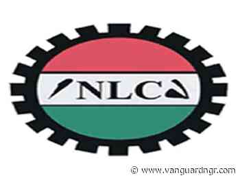 Salaries: NLC issues one-week ultimatum to Bauchi State Government - Vanguard