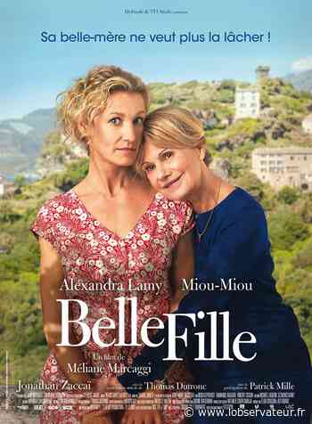 10 places pour « BELLE-FILLE » le 18 août au MEGARAMA d'Arras. - L'Observateur