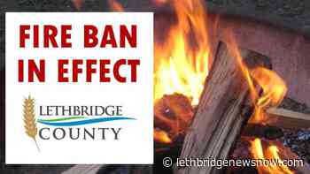 Fire ban in effect for Lethbridge County - Lethbridge News Now