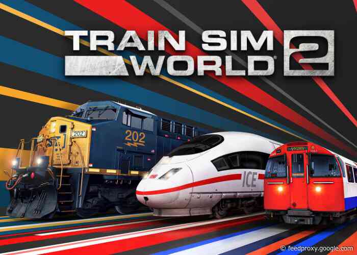 Train Sim World 2 launches on Xbox, Ps4 and PC today
