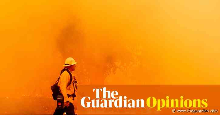The climate crisis has already arrived. Just look to California’s abnormal wildfires | Alastair Gee, Dani Anguiano