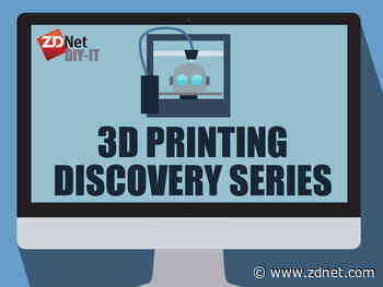 ZDNet's DIY-IT 3D Printing and Desktop Fabrication Discovery series