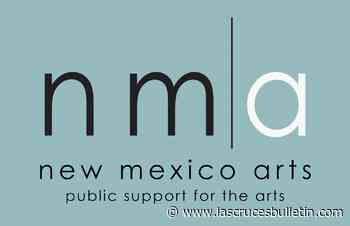 New Mexico Arts awards $32543 to local arts projects - Las Cruces Bulletin