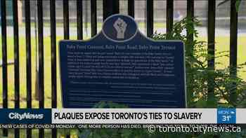 Plaques expose Toronto's ties to slavery - CityNews Toronto