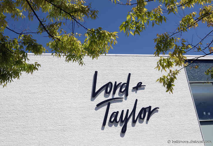 Lord + Taylor Closing All Stores, Including 2 In Maryland, Amid Bankruptcy