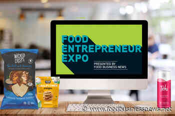 Food Entrepreneur Expo showcases emerging brands and trends - Food Business News