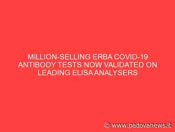 Million-selling Erba COVID-19 antibody tests now validated on leading ELISA analysers - Padova News