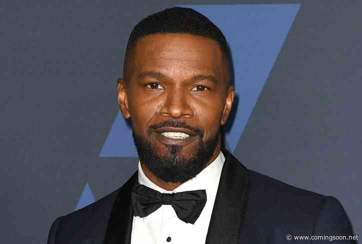 Dad Stop Embarrassing Me: Netflix Orders Jamie Foxx’s Father Daughter Comedy Series