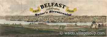 City banners celebrate Maine Bicentennial, Belfast settlement - Waldo VillageSoup - Republican Journal