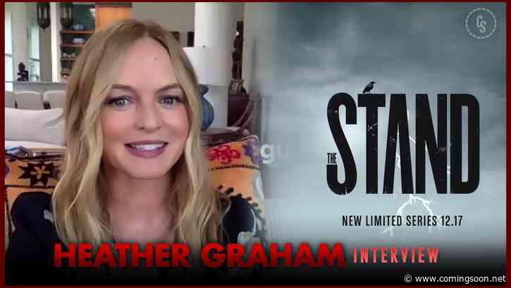 Exclusive: Heather Graham Teases New Details About The Stand Miniseries