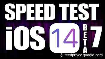 Speed Test iOS 14 Beta 7 vs iOS 13.7 (Video)