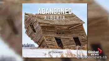 ‘Abandoned Alberta’ book showcases province’s rich pioneer history