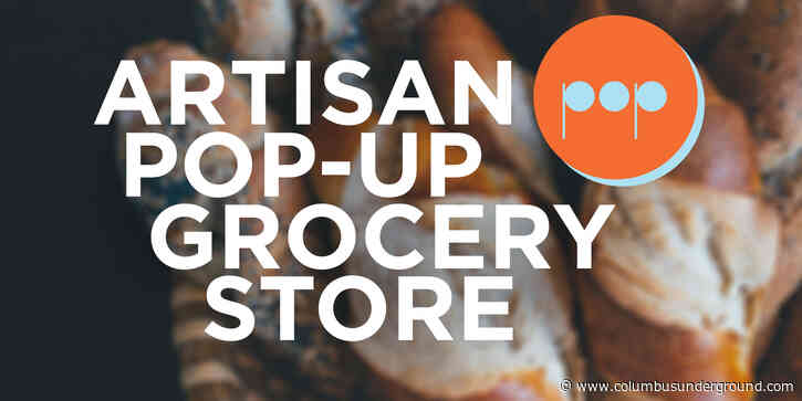 Artisan Pop-Up Grocery Store Returns Downtown
