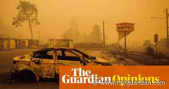 Wildfires are striking closer and closer to cities. We know how this will end | Alastair Gee and Dani Anguiano