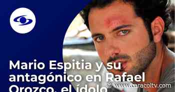 “Teto Tello marcó mi carrera”, Mario Espitia sobre antagónico en Rafael Orozco, el ídolo - Caracol Televisión