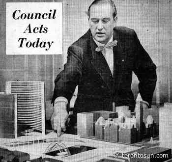 THE WAY WE WERE: Toronto's not so New City Hall turns 55 - Toronto Sun