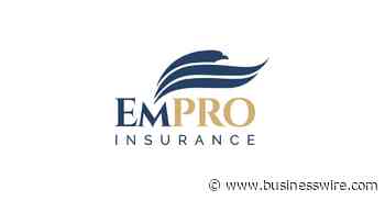 EmPRO, a New Admitted Medical Professional Liability Insurer, Launches in New York State with Over $100 Million of Capital - Business Wire