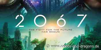 2067: Neuer Trailer zum Science-Fiction-Film - Robots & Dragons