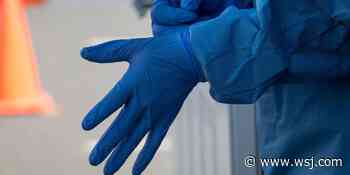 Brokers Peddle Fake Medical Gloves Amid Coronavirus Shortages - The Wall Street Journal