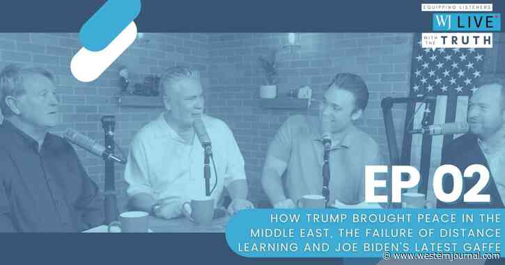 ‘WJ Live’: How Trump Brought Peace to the Middle East, the Failure of Remote Learning and Joe Biden’s Latest Gaffe