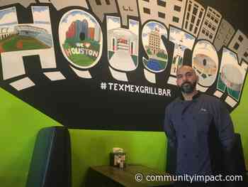 Love for Houston, Mexico inspire menu at Tex-Mex Grill and Bar - Community Impact Newspaper