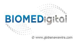 New Digital Medical Technology Event, BIOMEDigital Announced Alongside Premier Educational Program - GlobeNewswire
