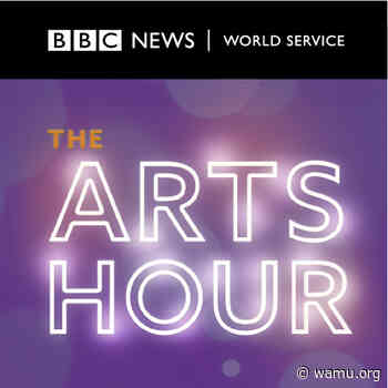 The Arts Hour - wamu.org