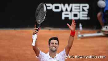 Djokovic: Not facing Nadal in Rome final will be strange