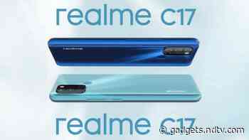 Realme C17 With Snapdragon 460 SoC, 90Hz Refresh Rate, Quad Rear Cameras Launched: Price, Specifications