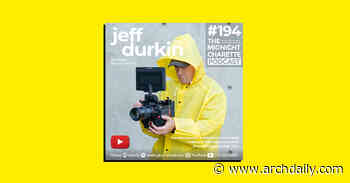 Jeff Durkin on His Transition From Architecture Design to Filmmaking - ArchDaily