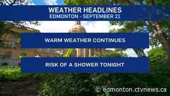 Edmonton weather for Monday, September 21 - CTV News Edmonton
